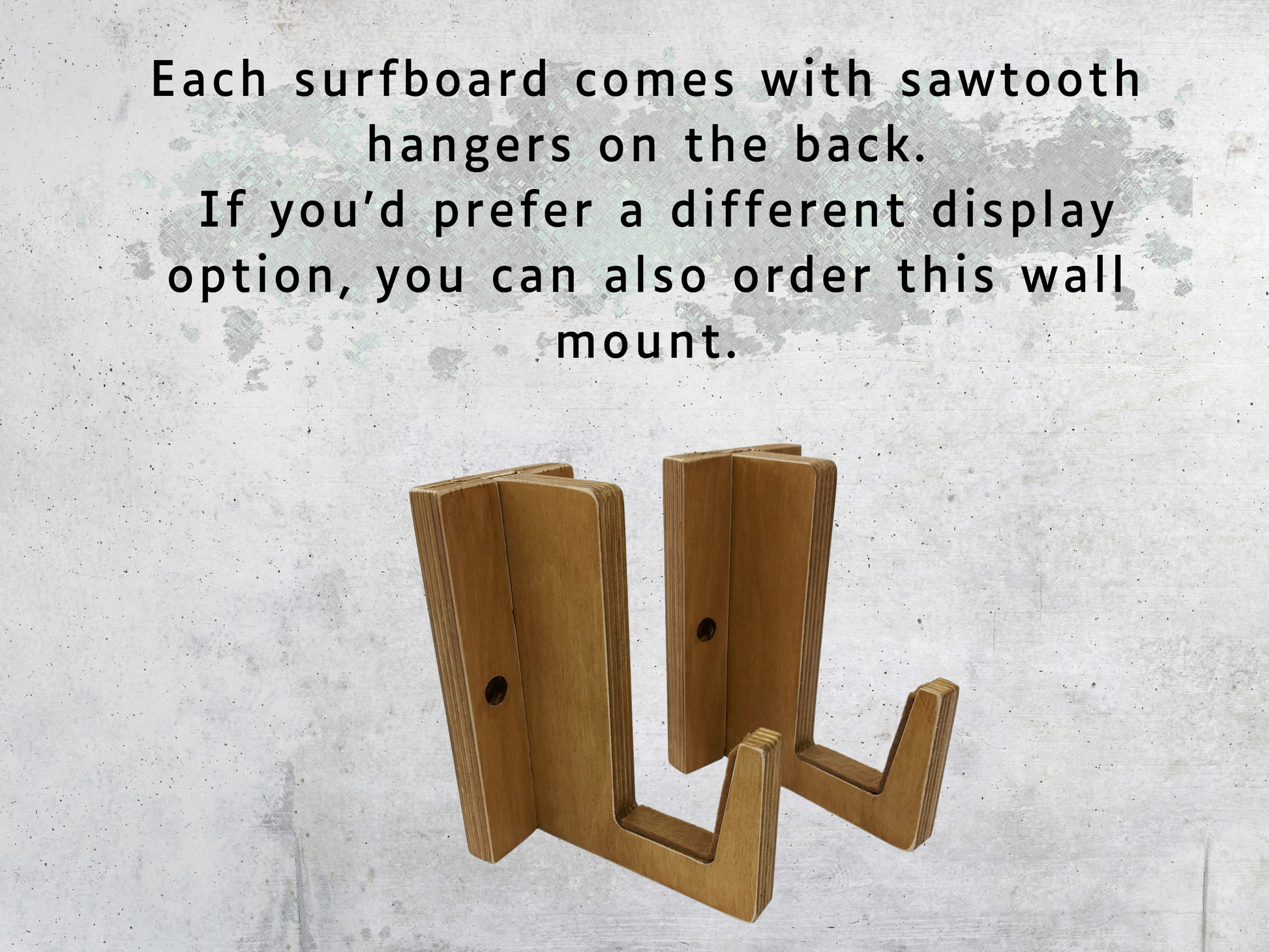 Wooden sawtooth hanger on a textured gray background with text about surfboard display options.
