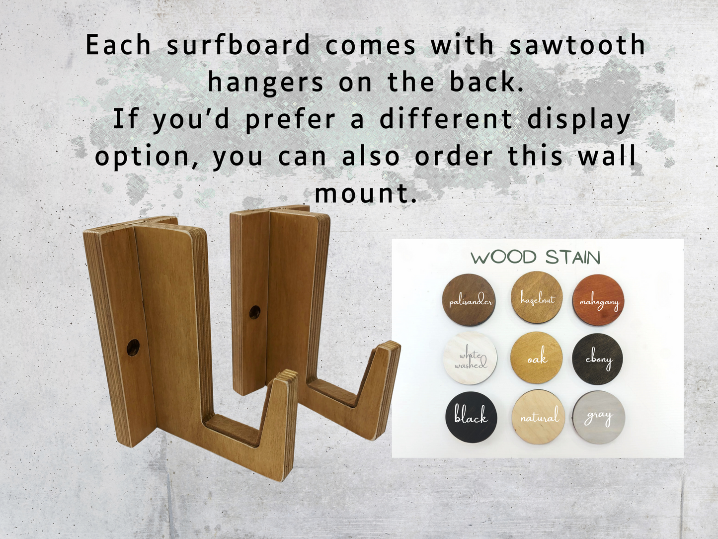 Wooden wall mount with sawtooth hangers and wood stain color swatch on a textured gray background.